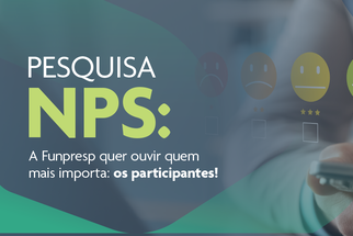 Funpresp realiza pesquisa de satisfação