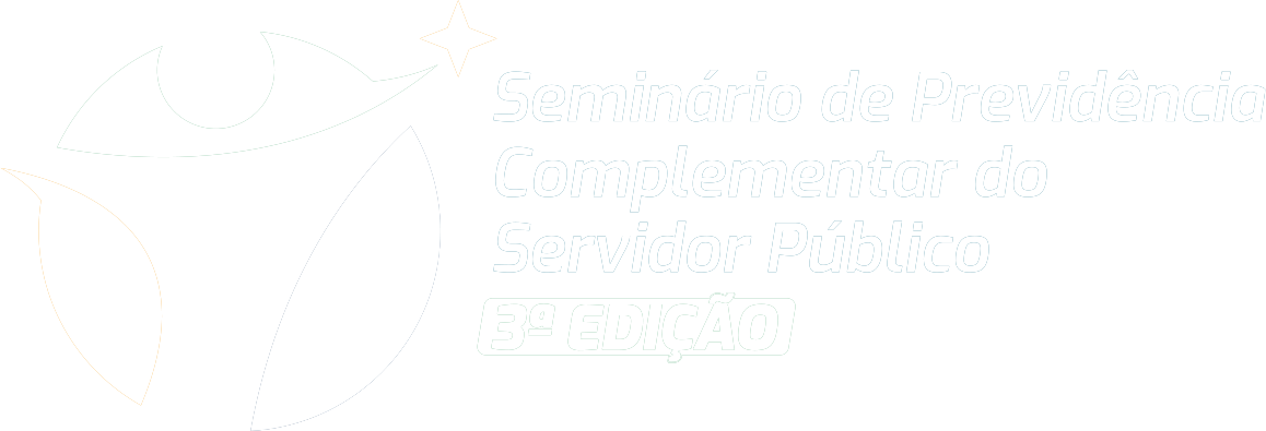 Seminário de Previdência Complementar do Servidor Público – 3ª edição